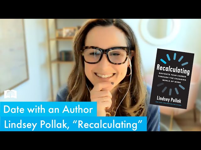 Lindsey Pollak, Author of "Recalculating" with Nancy Collamer