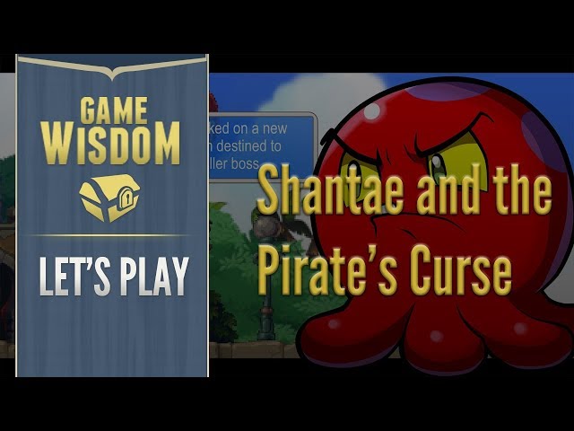 Let's Play Shantae and the Pirate's Curse (12-9-17 Grab Bag)
