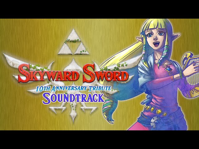 Skyward Sword: 10th Anniversary Tribute Soundtrack