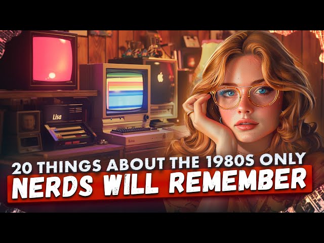 20 Things Only Nerds Will Remember About The 1980s