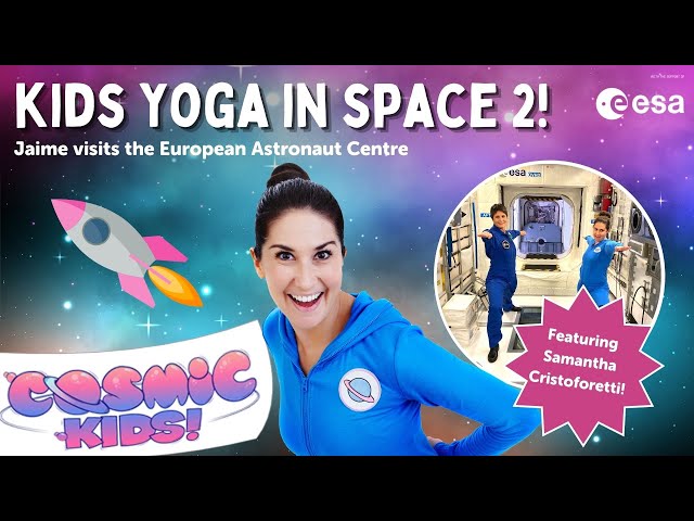 Yoga in Space 2 -  Jaime visits the European Astronaut Centre 🛰️  I Cosmic Kids Special Project