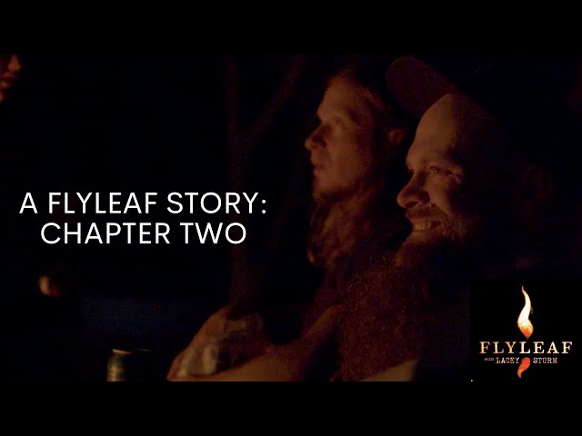 A Flyleaf Story: Chapter Two