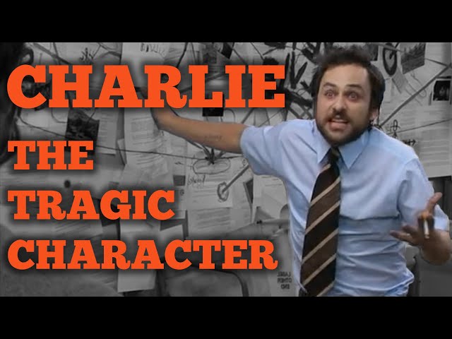 Charlie: The Tragic Character