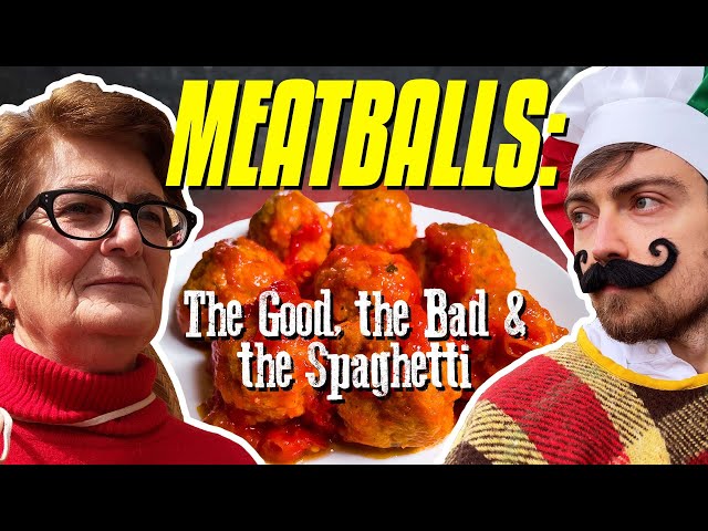 How to Make MEATBALLS: The Good, The Bad & The Spaghetti
