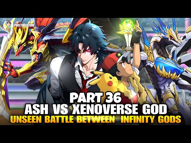Part-36 Ash Vs Xenoverse God llRoad to become Pokemon master || Ash become Pokemon master