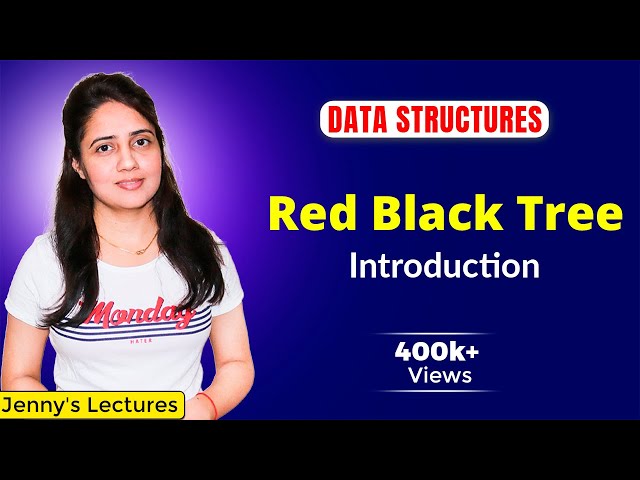 5.16 Red Black tree | Introduction to Red Black trees | DSA Tutorials