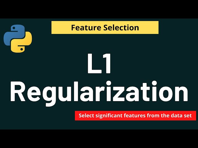 Python Feature Selection: L1 Regularization | Machine Learning | Feature Selection | Python