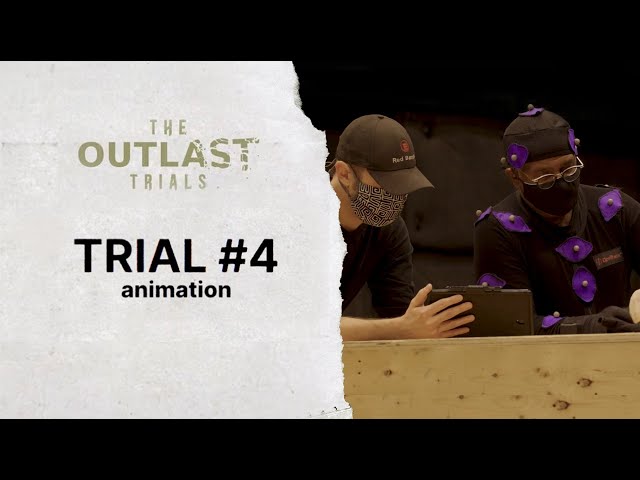 Trial #4: Animation | The Outlast Trials - Behind the Scenes