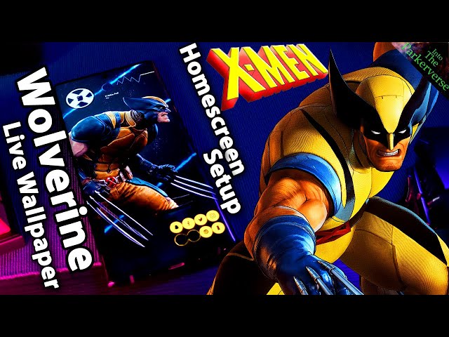 Wolverine - X-MEN 97 - Live Wallpaper setup - Customize your Homescreen - EP197 (X Men Theme)