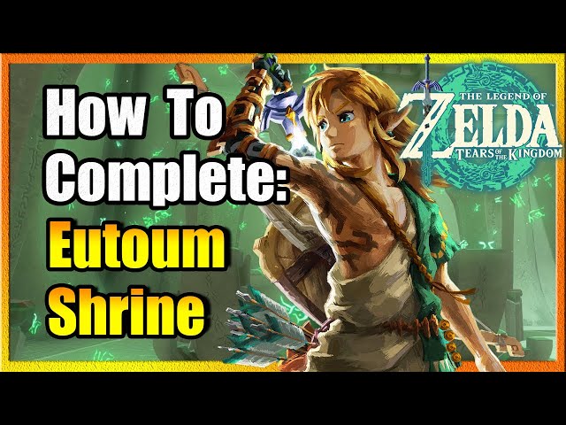 Easily Beat: Eutoum Shrine Zelda TotK