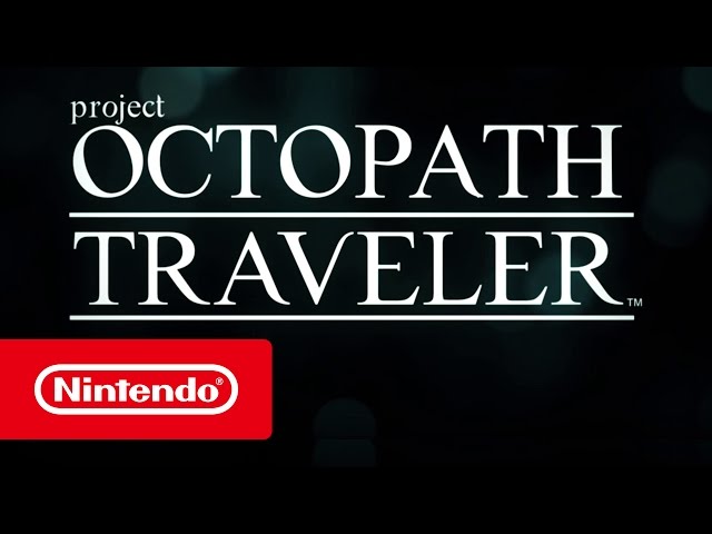 Project Octopath Traveler – Nintendo Switch-Trailer