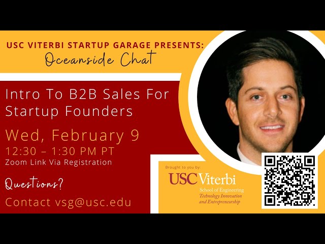 Viterbi Startup Garage Oceanside Chat: Intro To B2B Sales For Startup Founders