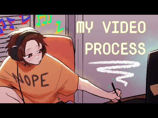 My Video Process