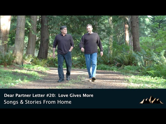 Dear Partner Letter #20: Love Gives More