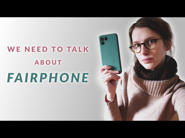 We need to talk about Fairphone / criticism towards fair products. [Rant]