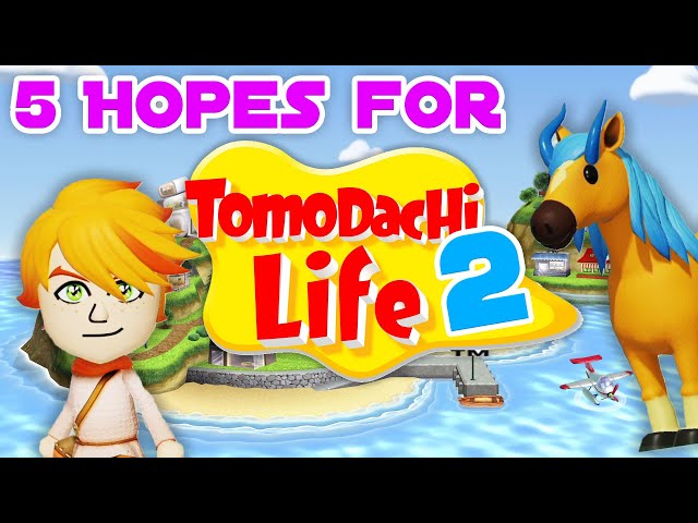 5 Hopes for Tomodachi Life 2 / Remaster