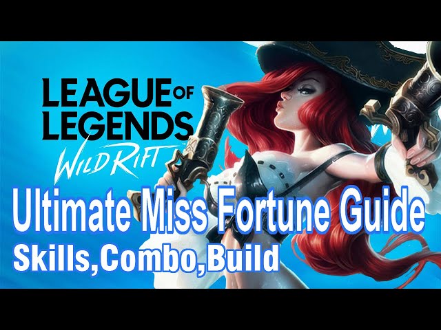 Ultimate Miss Fortune Guide | League Of Legends : Wild Rift