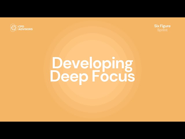 Developing Deep Focus - L10