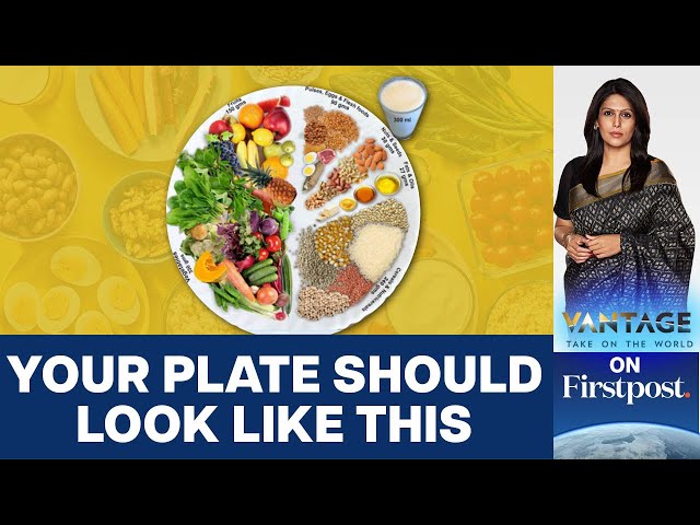 Top Medical Body Reveals Ideal Indian Diet  | Vantage with Palki Sharma
