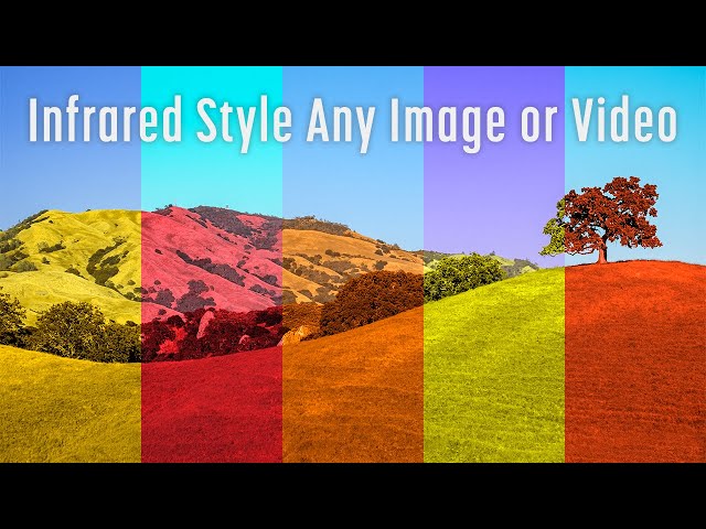 Add Color Infrared Style to Any Image or Video