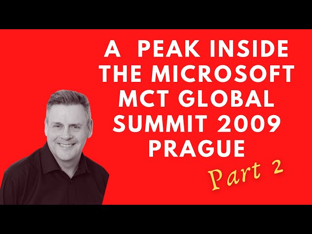 MCT Summit 2009 - Prague " Part 2 The Interviews"