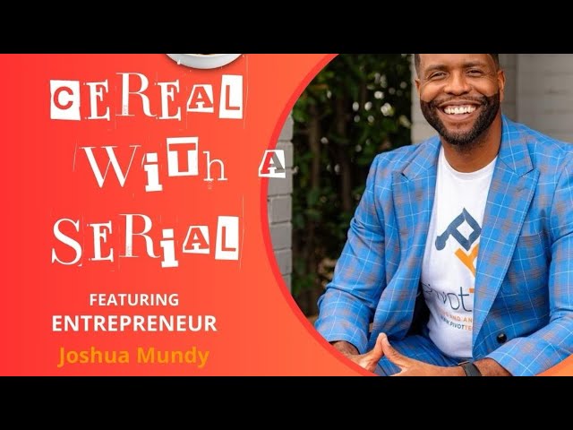 Cereal with a Serial Entrepreneur - My Journey to Success