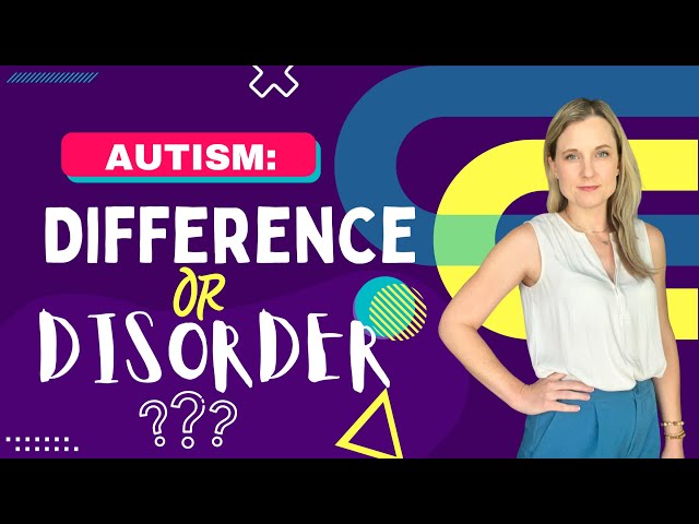 How Viewing Autism as a Difference vs. Disorder Changed My Life