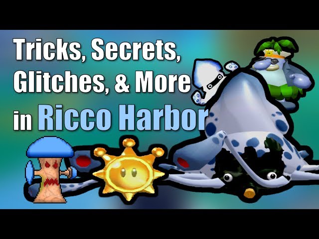 Tricks, Secrets, Glitches, & More in Ricco Harbor in Super Mario Sunshine