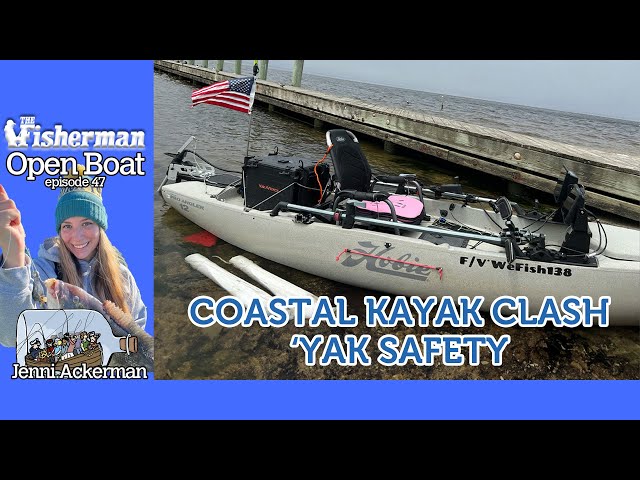 Open Boat Coastal Kayak Clash 'Yak Safety ep. 47
