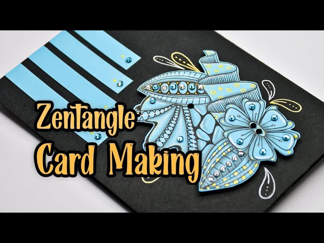 Zentangle Card Making | Card Maker | Handmade Card