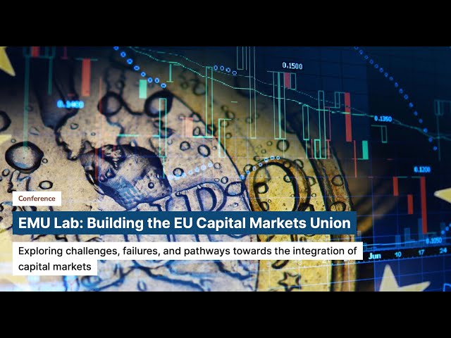EMU Lab | Building the EU Capital Markets Union