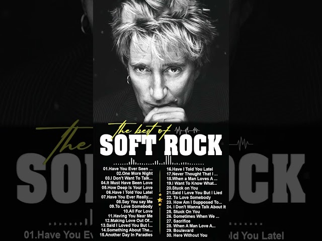 Best Of Soft Rock Love Song🎶  Rod Stewart,  Phil Collins, Eric Clapton, Elton John