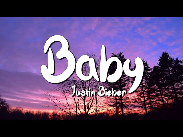 Baby - Justin Bieber (Lyrics) || Taylor Swift , Coldplay... (MixLyrics)