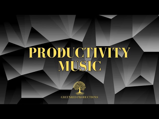 Productivity Music, Focus Music for Work and Concentration, Study Music