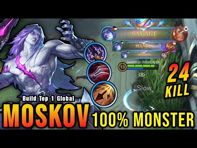 SAVAGE & MANIAC!! 24 Kills Moskov Best One Hit Lifesteal Build!! - Build Top 1 Global Moskov ~ MLBB