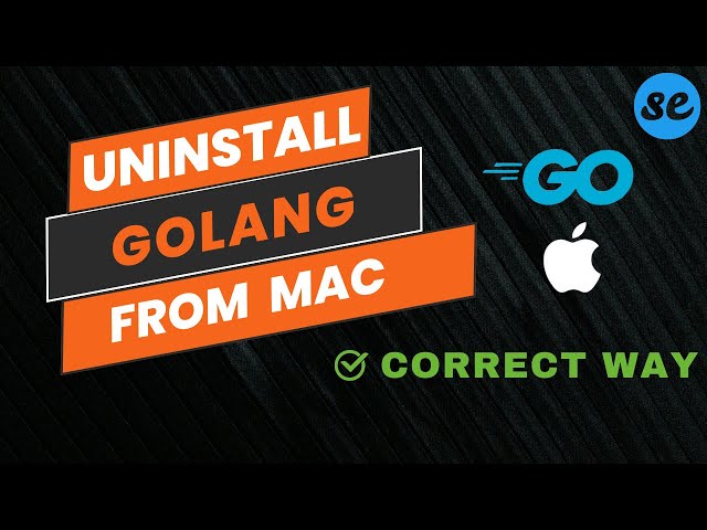 Quick & Easy: Uninstall GoLang Completely From Mac In 2 Minutes (Without Homebrew!)