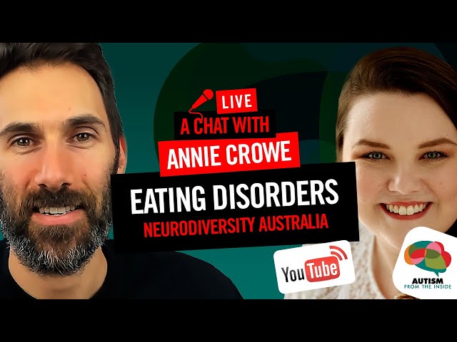 Live Chat with Annie Crowe - CEO of Eating Disorders Neurodiversity Australia