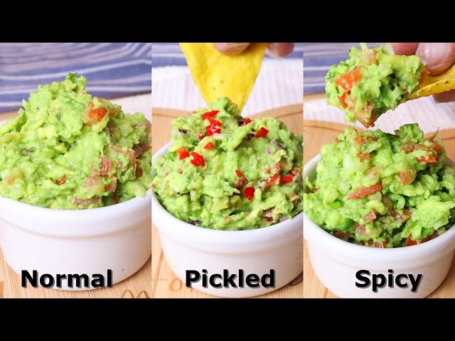 3 Ways Guacamole : The Best Mexican Guacamole Recipes In less Than 5 Minutes | Spicy | Pickled
