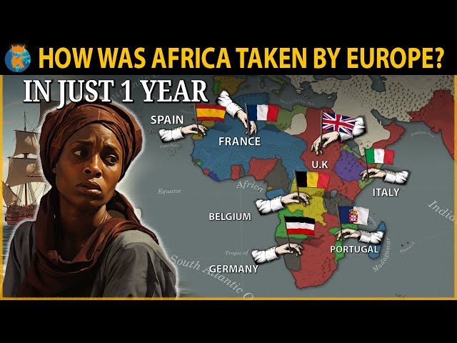 How was an Entire Continent Annexed in 1 year? - The Scramble of Africa