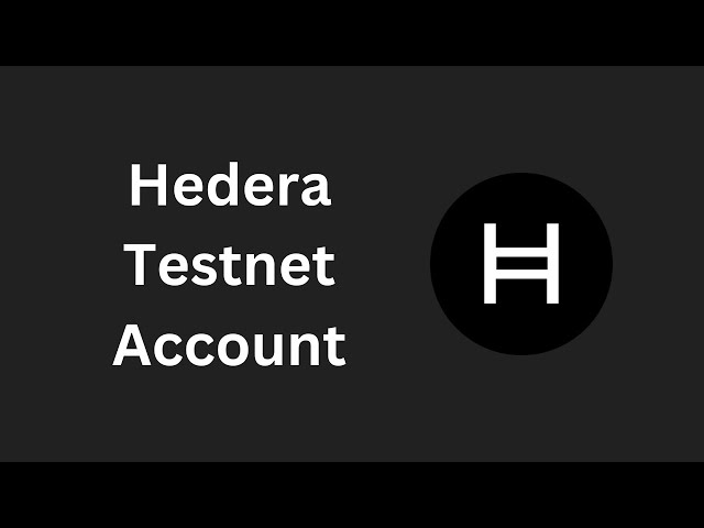 Hedera - Testnet Account Creation [Part 1]