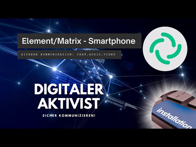 Matrix Element Messenger - Installation auf dem Smartphone