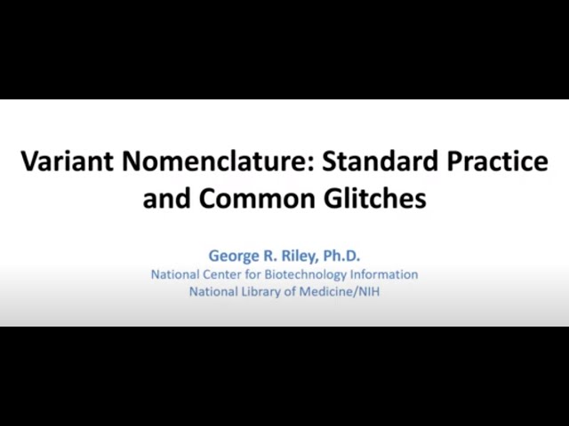 Variant nomenclature: Standard Practice and Common Glitches