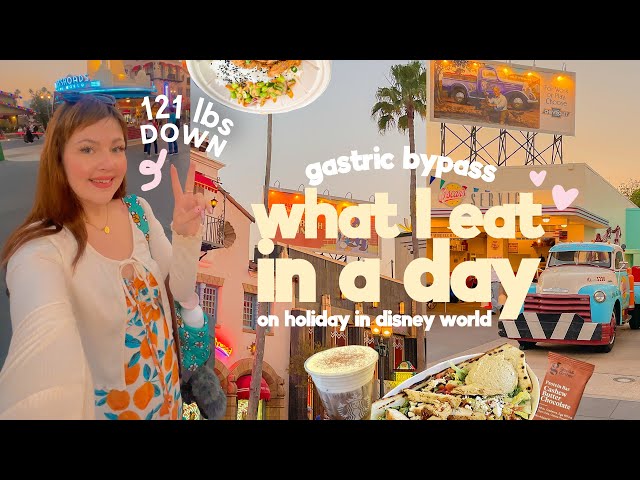 What I eat in a day after a Gastric Bypass on Holiday in Walt Disney World ✿ 121 LBS Weight Loss
