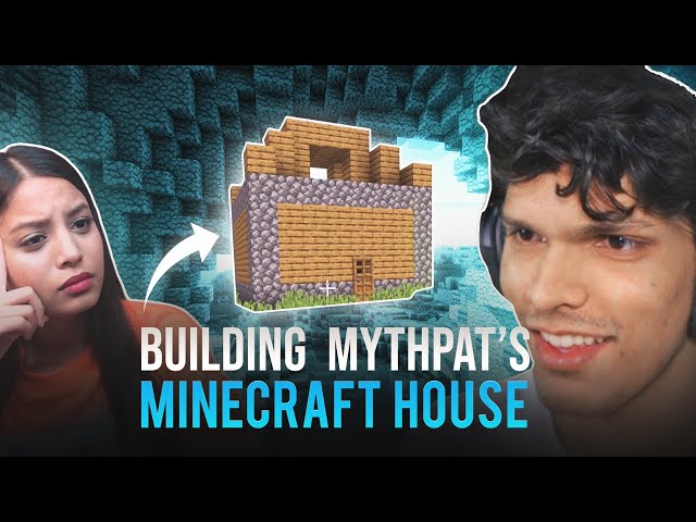 Building @Mythpat's Minecraft House