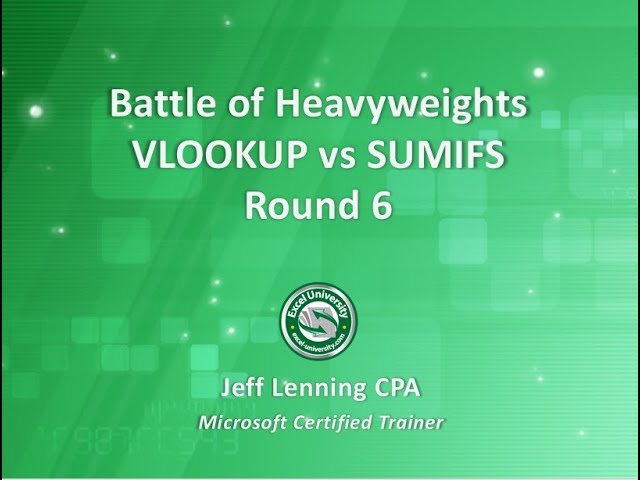 Round 6 - Battle of Excel Heavyweights: VLOOKUP vs SUMIFS