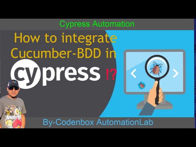 BDD-Part 2: How to integrate Cucumber-BDD framework in Cypress? How to install Cucumber in Cypress?