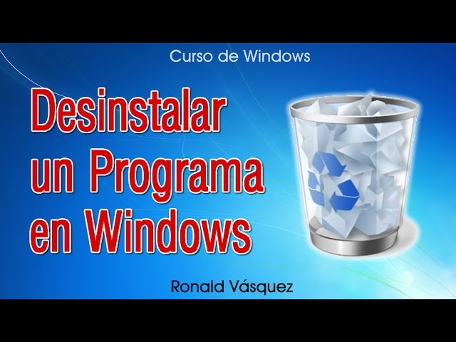 Como Desinstalar un Programa en Windows 7