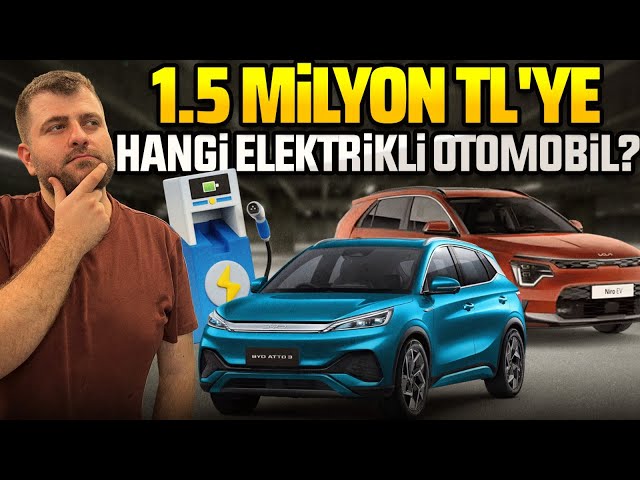 1.5 Milyon TL'ye alınabilecek elektrikli otomobiller!