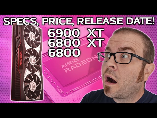 The HYPE is REAL! AMD Radeon RX 6900 XT, 6800 XT & 6800 Price, Specs, Launch Date