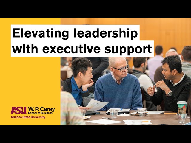 Elevating leadership with executive support | ASU Executive Connections